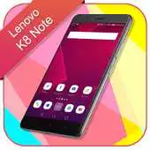 Free play online Theme for Lenovo K8 Note APK Free play online Theme for Lenovo K8 Note APK