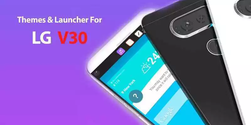 Play Theme For LG V30 - LG V30 Theme  Launcher