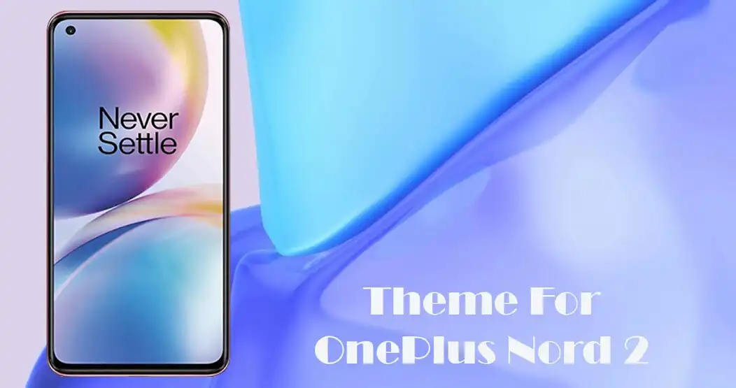 Play Theme for OnePlus Nord 2 / OnePlus Nord 2 Launcher  and enjoy Theme for OnePlus Nord 2 / OnePlus Nord 2 Launcher with UptoPlay
