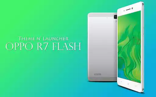 Play Theme for Oppo R7 Flash  and enjoy Theme for Oppo R7 Flash with UptoPlay