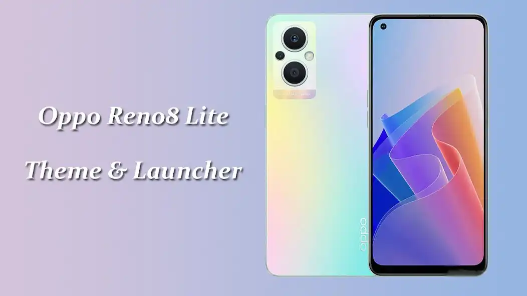 Play Theme for Oppo Reno 8 Lite  and enjoy Theme for Oppo Reno 8 Lite with UptoPlay