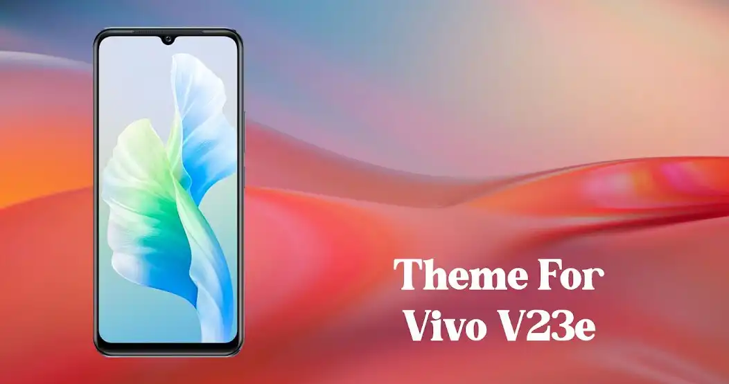 Play Theme for Vivo V23e  and enjoy Theme for Vivo V23e with UptoPlay