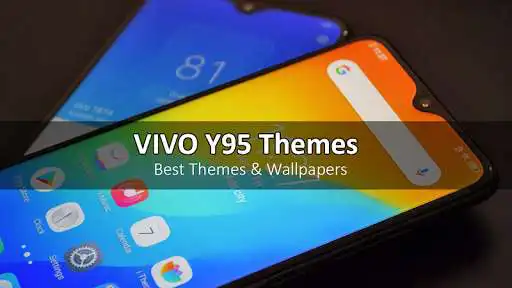 Play Theme For Vivo Y95  and enjoy Theme For Vivo Y95 with UptoPlay