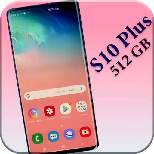 Play Themes for Galaxy S10 Plus 512GB:  S10 Launcher APK