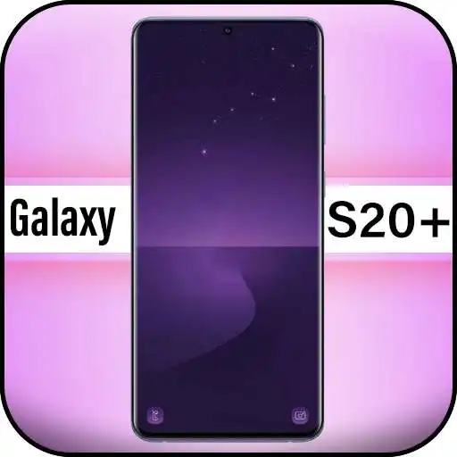 Play Themes for Galaxy S20 PlusGalaxy S20 Plus Launcher APK Play Themes for Galaxy S20 PlusGalaxy S20 Plus Launcher APK