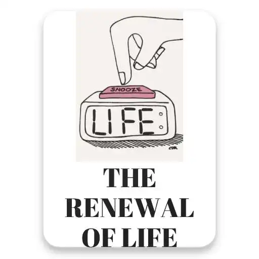 Play The Renewal of Life how and when to tell the story APK Play The Renewal of Life how and when to tell the story APK