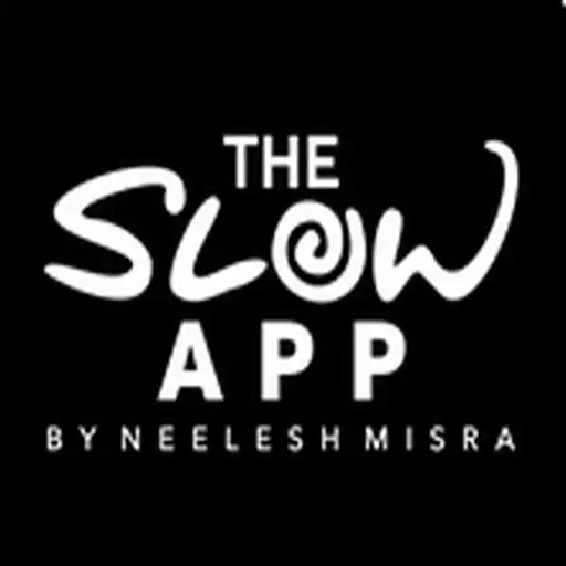 Play The Slow App APK Play The Slow App APK