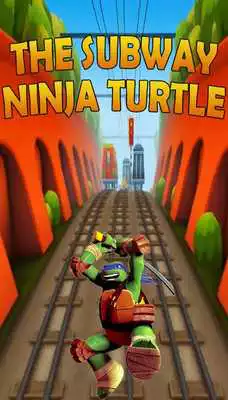 Play The Subway Ninja Turtle