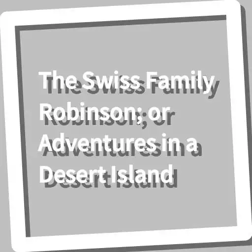 Free play online The Swiss Family Robinson APK