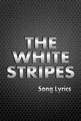 Play THE WHITE STRIPES Album lyrics