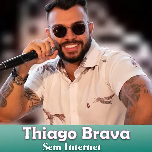 Play Thiago Brava Sertanejas APK Play Thiago Brava Sertanejas APK