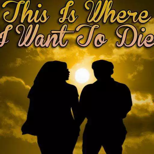 Free play online This Is Where I Want To Die APK Free play online This Is Where I Want To Die APK