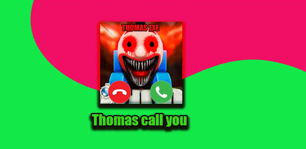 Play Thomas Exe Scary Call and chat  and enjoy Thomas Exe Scary Call and chat with UptoPlay