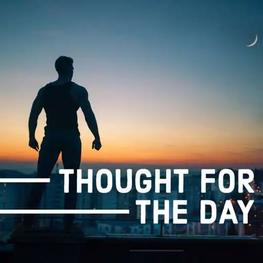 Run free android online Thought for the day : Good inspirational quotes APK