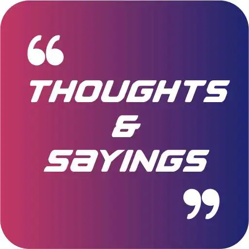 Play Thoughts and Sayings APK Play Thoughts and Sayings APK