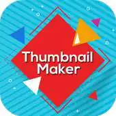 Free play online Thumbnail Creator: thumbnail maker for All APK Free play online Thumbnail Creator: thumbnail maker for All APK