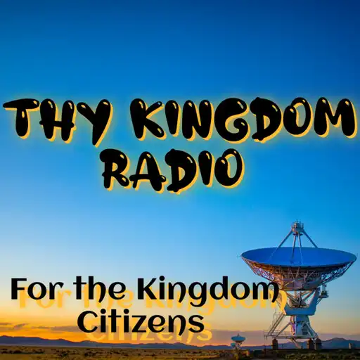 Play Thy Kingdom Radio APK