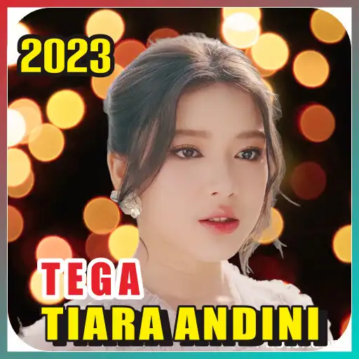 Play Tiara Andini - 2023 TEGA APK