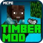 Free play online Timber Mod for Minecraft PE APK Free play online Timber Mod for Minecraft PE APK