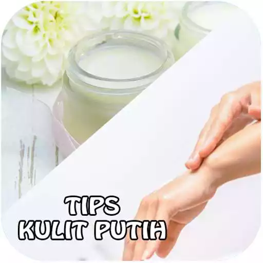 Play Tips Cara Memutihkan Kulit Secara Alami APK
