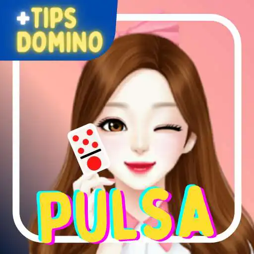 Play Tips ⚡ Domino Pulsa Gratis Online ⚡ APK