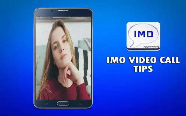 Play Tips : Lite IMO Video Call