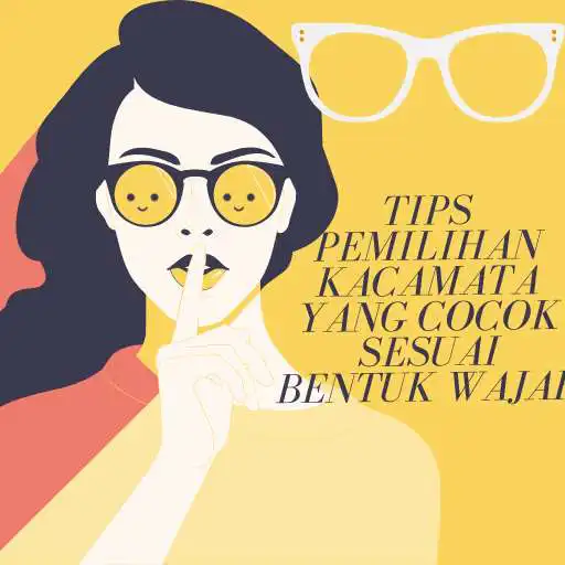 Play Tips Pemilihan Kacamata APK