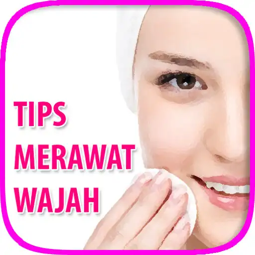 Play Tips Perawatan Wajah Cantik APK Play Tips Perawatan Wajah Cantik APK