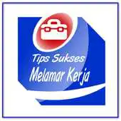 Free play online Tips Sukses Melamar Kerja 2017 APK