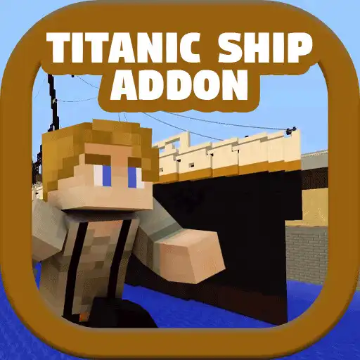Play Titanic Ship Addon for MCPE APK Play Titanic Ship Addon for MCPE APK