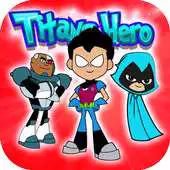 Free play online Titans Go Hero APK Free play online Titans Go Hero APK