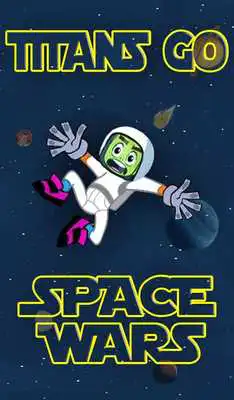 Play Titans Go Space Wars