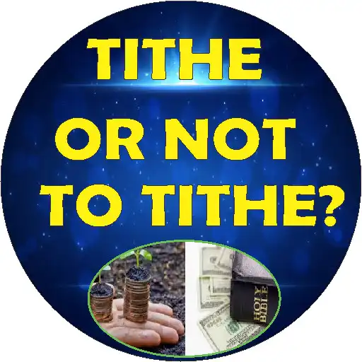 Play Tithe or Not to Tithe APK Play Tithe or Not to Tithe APK