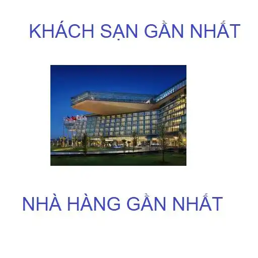 Play Tìm khách sạn nhà hàng gần bạn APK Play Tìm khách sạn nhà hàng gần bạn APK