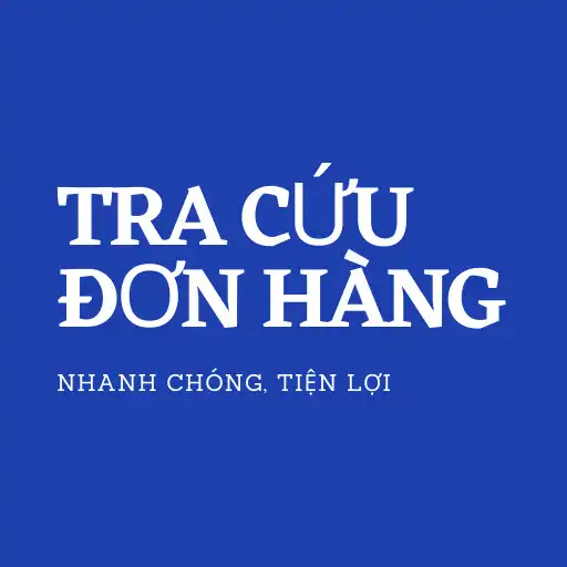 Play Tìm  Tra Cứu Đơn Hàng Nhanh APK