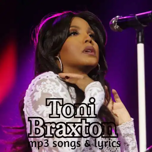 Play Toni Braxton Songs APK Play Toni Braxton Songs APK