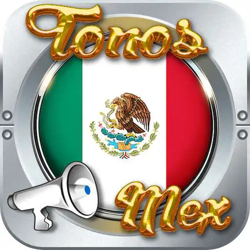 Run free android online Tonos Mexicanos APK