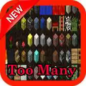Free play online Too Many Items Mods mcpe+ APK
