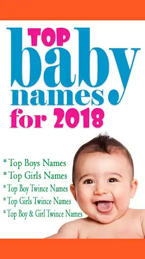 Play Top Baby Names for 2018  and enjoy Top Baby Names for 2018 with UptoPlay