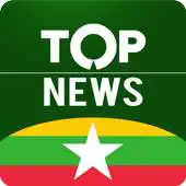 Free play online Top Myanmar News APK