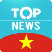 Free play online Top Vietnam News APK