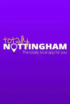 Play Totally Nottingham App