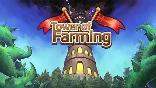 Play Tower of Farming - idle RPG (Newbie)  and enjoy Tower of Farming - idle RPG (Newbie) with UptoPlay