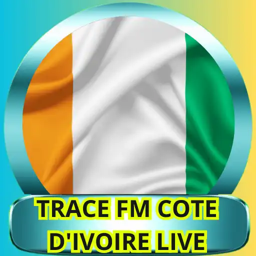 Play Trace FM Cote DIvoire live APK Play Trace FM Cote DIvoire live APK