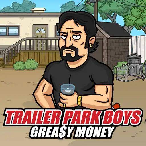 Play Trailer Park Boys:Greasy Money APK Play Trailer Park Boys:Greasy Money APK