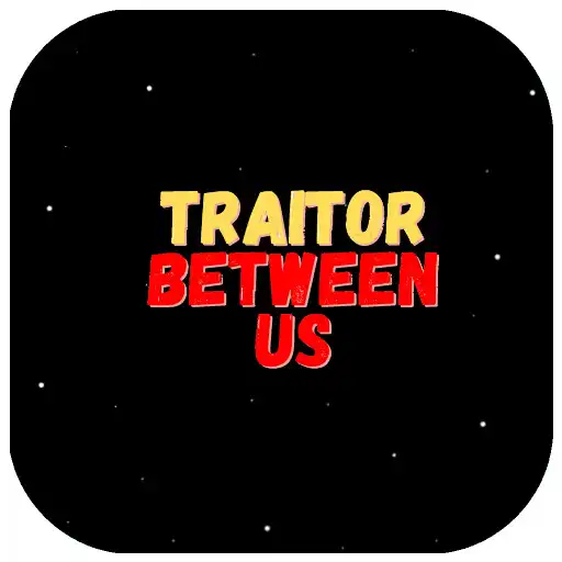 Play Traitor Be Us APK Play Traitor Be Us APK