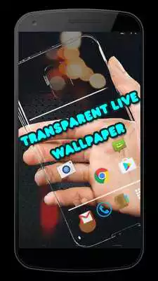 Play Transparent Live Wallpaper