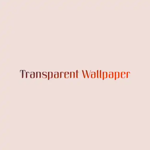 Play Transparent Wallpaper APK