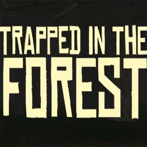 Play Trapped in the Forest APK Play Trapped in the Forest APK