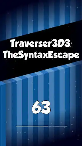 Play Traverser3D3: TheSyntaxEscape  and enjoy Traverser3D3: TheSyntaxEscape with UptoPlay